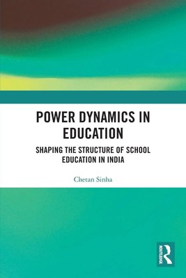 Power Dynamics in Education | Shaping the Structure of School Education in India
