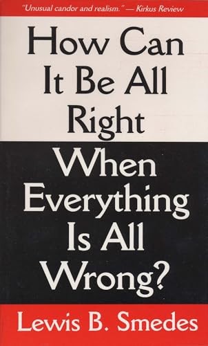 How Can It Be All Right When Everyt..., Smedes, Lewis B - Picture 1 of 2