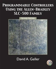 PROGRAMMABLE CONTROLLERS USING THE ALLEN-BRADLEY SLC-500 By Dave Geller *VG+*