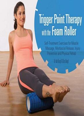Trigger Point Therapy with the Foam Roller, Knopf 9781612433547 Free Shipping..