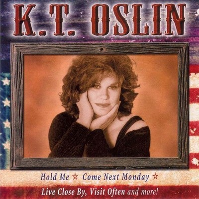 K.T. Oslin All American Country New CD Hold Me Come Next Monday This Woman