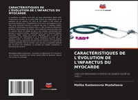 Malika Rustamovna Mustafaeva | CaractÉRistiques De L'ÉVolution De L'infarctus...