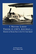 Malcolm Smith J. Wilfred C I Never Liked Those C-130's A (Paperback) (UK IMPORT)