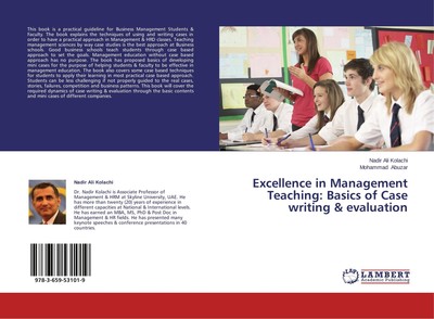 Excellence in Management Teaching: Basics of Case writing & evaluation Nadir Ali