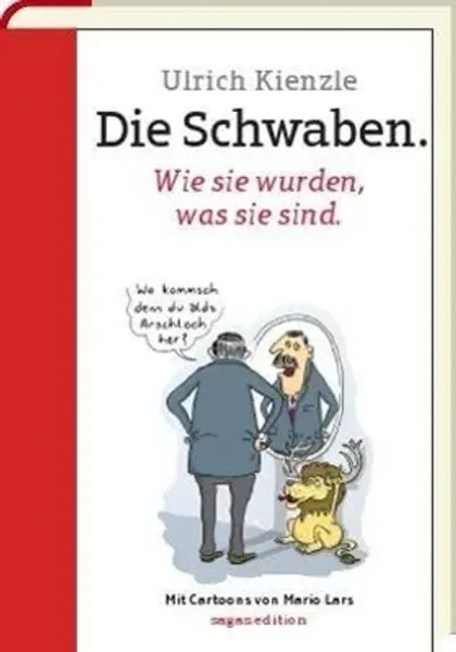 Die Schwaben | Wie Sie Wurden, Was Sie Sind | Ulrich Kienzle | Deutsch | Buch-image