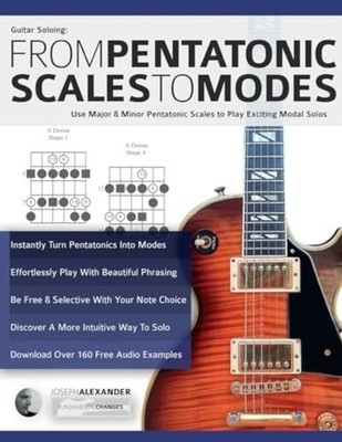 Guitar Soloing : Use Major & Minor Pentatonic Scales to -  NEW Joseph Alexande 2