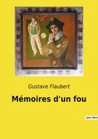 MéMoires D'un Fou Gustave Flaubert Taschenbuch Kartoniert / Broschiert 2022