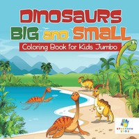 Dinosaurs Big And Small Coloring Book For Kids Jumbo Educando Kids Taschenbuch
