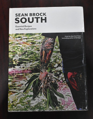 SOUTH Essential Recipes & New Explorations by Sean Brock (Hardcover) New