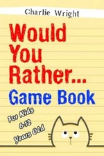 Would You Rather Game Book: For kids 6-12 Years old: Jokes and Silly - VERY GOOD