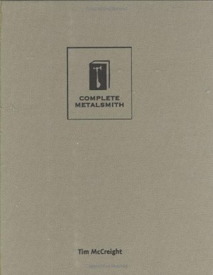 COMPLETE METALSMITH: PROFESSIONAL EDITION By Tim Mccreight - Hardcover BRAND NEW