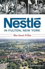 NEW The History Press Nestl� in Fulton, New York, NY 9781467141765 American Pala