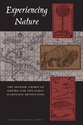 Experiencing Nature | Antonio Barrera-Osorio | Taschenbuch | Englisch | 2006