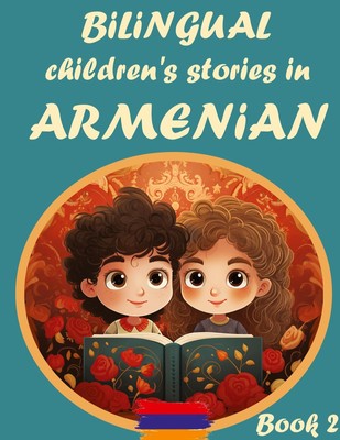 Bilingual Children's Stories in Armenian Book II La Digital Publications Buch