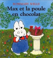 Max et la poule en chocolat von Wells, Rosemary | Buch | Zustand gut