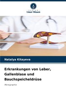 Erkrankungen Von Leber, Gallenblase Und BauchspeicheldrüSe | Monographie | Buch