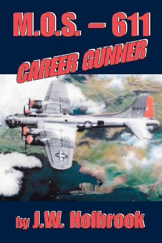 Thumbnail - J.w. Holbrook Mos 611 Career Gunner (taschenbuch)