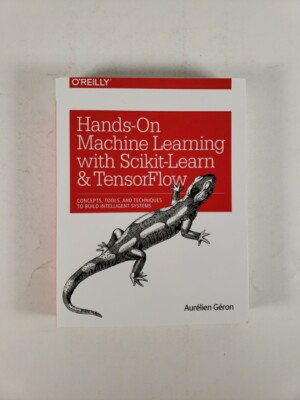 Hands-On Machine Learning with Scikit-Learn and TensorFlow : Concepts, Tools