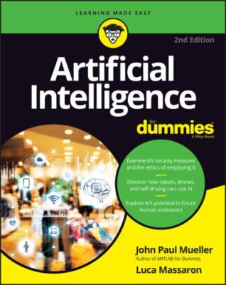 Artificial Intelligence For Dummies (For Dummies (Computer/Tech)), Mueller, John