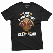 Make Thanksgiving Great Again Tee Thanksgiving Turkey Shirt Funny Gifts For Him