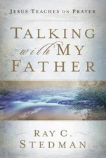 Talking with My Father by Stedman, Ray C.
