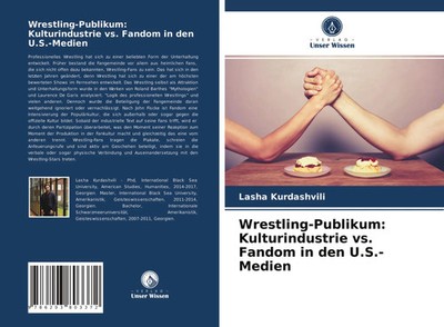 Lasha Kurdashvili | Wrestling-Publikum: Kulturindustrie vs. Fandom in den...