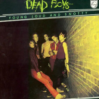 The Dead Boys Young Loud And Snotty NEAR MINT Philips Vinyl LP