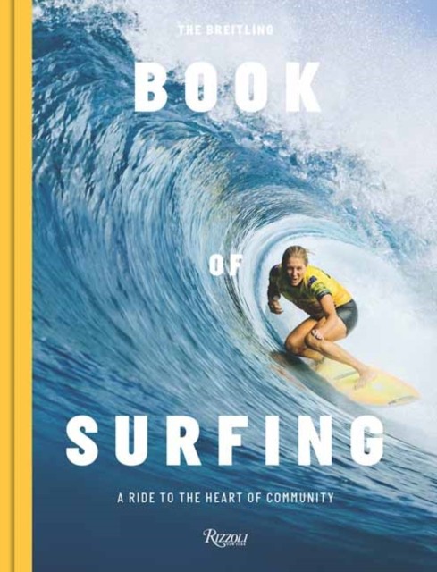 The Breitling Book of Surfing by Mikey February (Hardback Book)