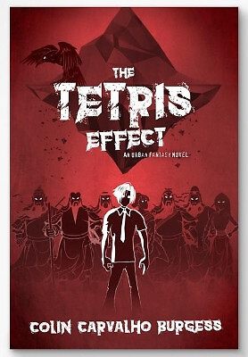 The Tetris Effect: An Urban Fantasy Thriller (Tetris Trilogy #1) By Colin Car...