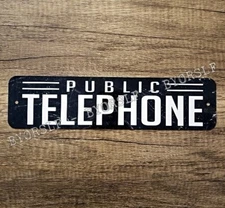 Metal Sign TELEPHONE public pay phone booth prop rotary coin operated box kiosk
