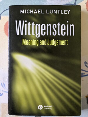 Wittgenstein Meaning and Judgement, Michael Luntley,  Paperback