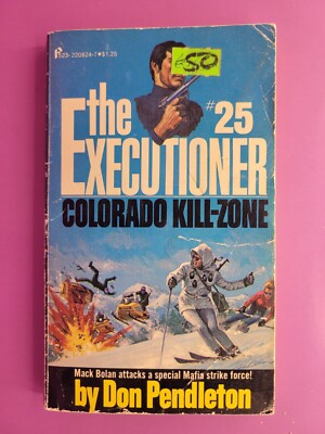 MACK BOLAN THE EXECUTIONER #25  COLORADO KILL-ZONE  DON PENDLETON