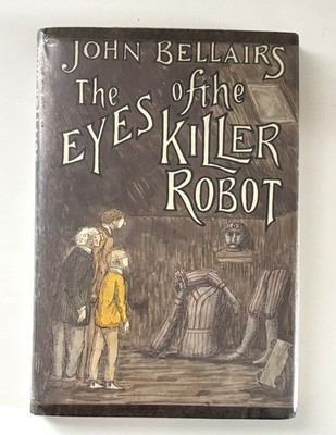John Bellairs THE EYES OF THE KILLER ROBOT 1986 1st Ed. Hc Ex-lib Edward Gorey