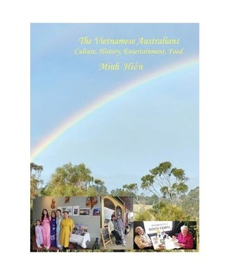 The Vietnamese Australians: Culture, History, Entertainment, Food, Tran, Hien Mi