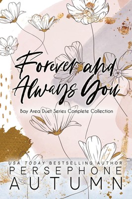 Forever and Always You Bay Area Duet Series Complete Collection Autumn Buch 2023