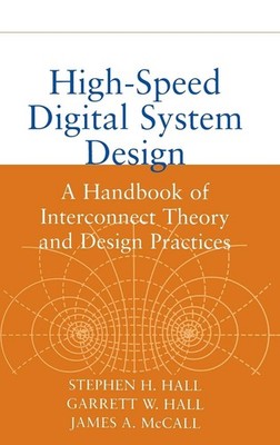 High-Speed Digital System Design: A Handbook of Interconnect Theory and Desi...