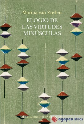 Elogio de las virtudes minúsculas. NUEVO. ENVÍO URGENTE (Librería Agapea)