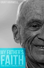 My Father's Faith : Ernie Harwell's Spiritual Journey Paperback G