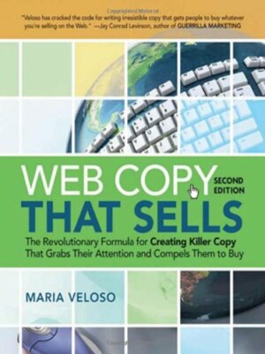 Web Copy That Sells: The Revolutionary Formula for C by Veloso, Maria 0814413048