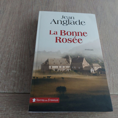LA BON ROSÉE / JEAN ANGLADE