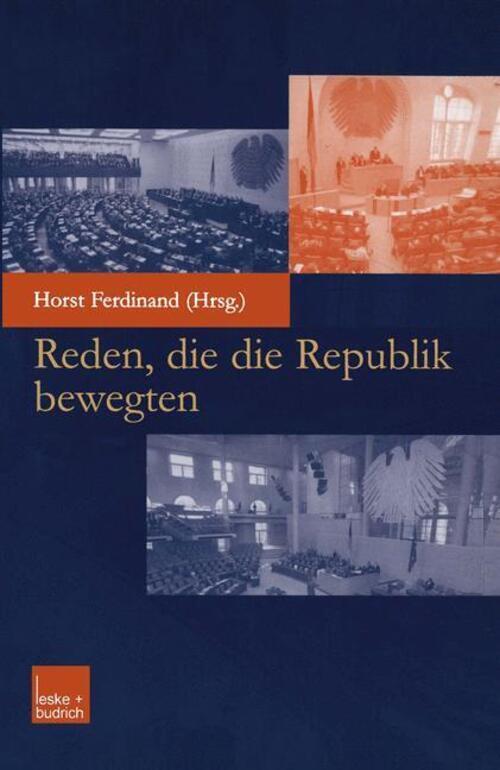 Reden, Die Die Republik Bewegten | Ferdinand Horst | Taschenbuch |