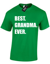 Best Grandma Ever Funny Nana Grandmother Gran Gift Unisex T-Shirt
