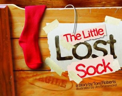 The Little Lost Sock by Tom Roberts