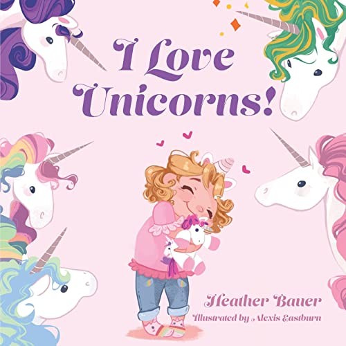 I Love Unicorns!.by Bauer  New 9781685157289 Fast Free Shipping**