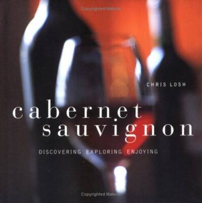 Cabernet Sauvignon - Hardcover By Chris Losh - GOOD
