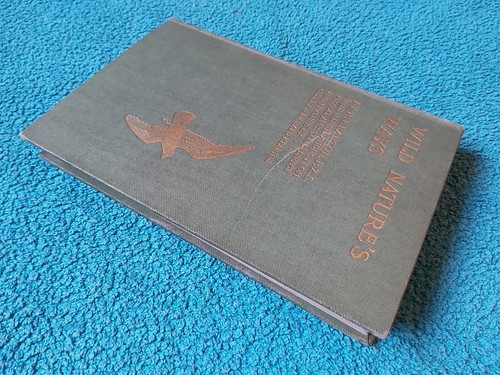 Wild Nature's Ways, Cherry & Richard Kearton, Cassell Ausgabe 1903, HB - Bild 17 von 17