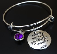 When I Married Your Brother I Gained A Sister Bangle Bracelet, Sister In Law When I Married Your Brother I Gained A Sister Bangle Bracelet, Sister In Law