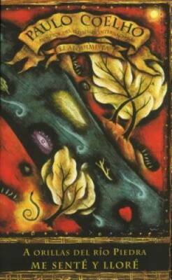 A Orillas de Rio Piedra Me Sente y Llore - Paperback By Coelho, Paulo - GOOD