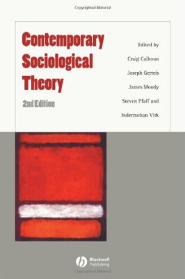 Contemporary Sociological Theory by Calhoun
