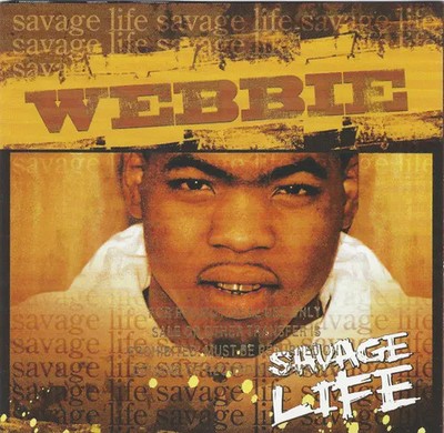 CD Webbie Savage Life NEW OVP Trill Entertainment